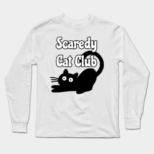Scaredy Cat Long Sleeve T-Shirt